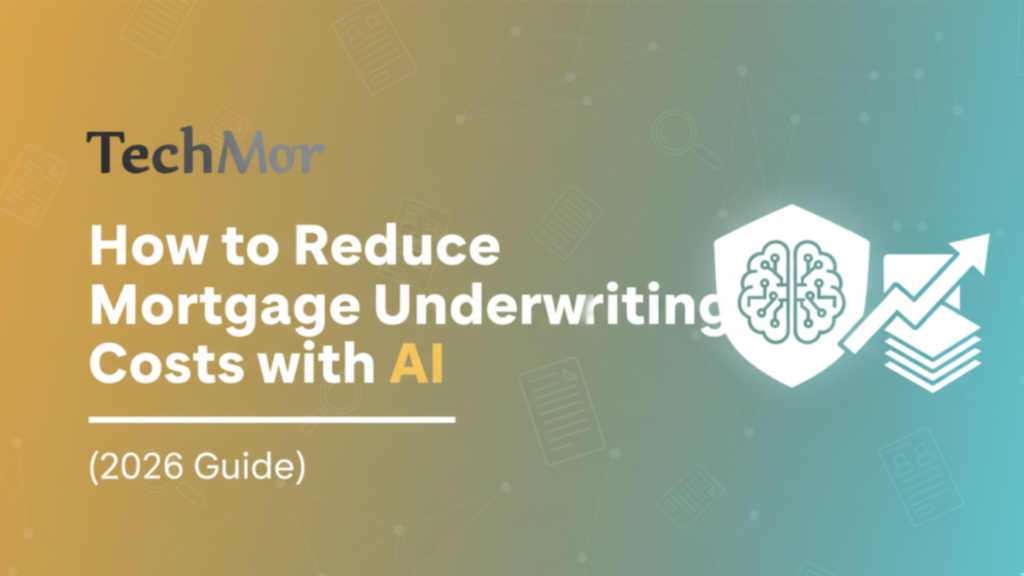 How-to-Reduce-Mortgage-Underwriting-Costs-with-AI