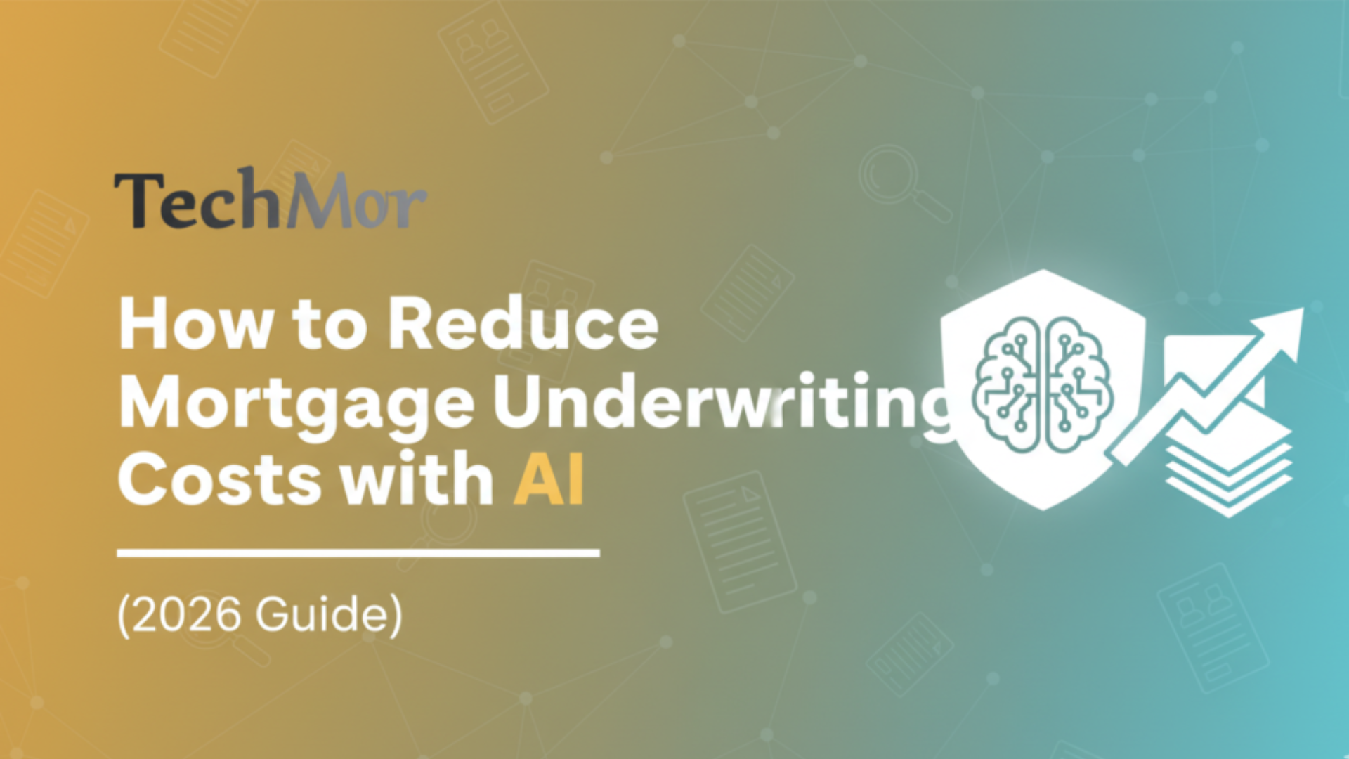 How-to-Reduce-Mortgage-Underwriting-Costs-with-AI