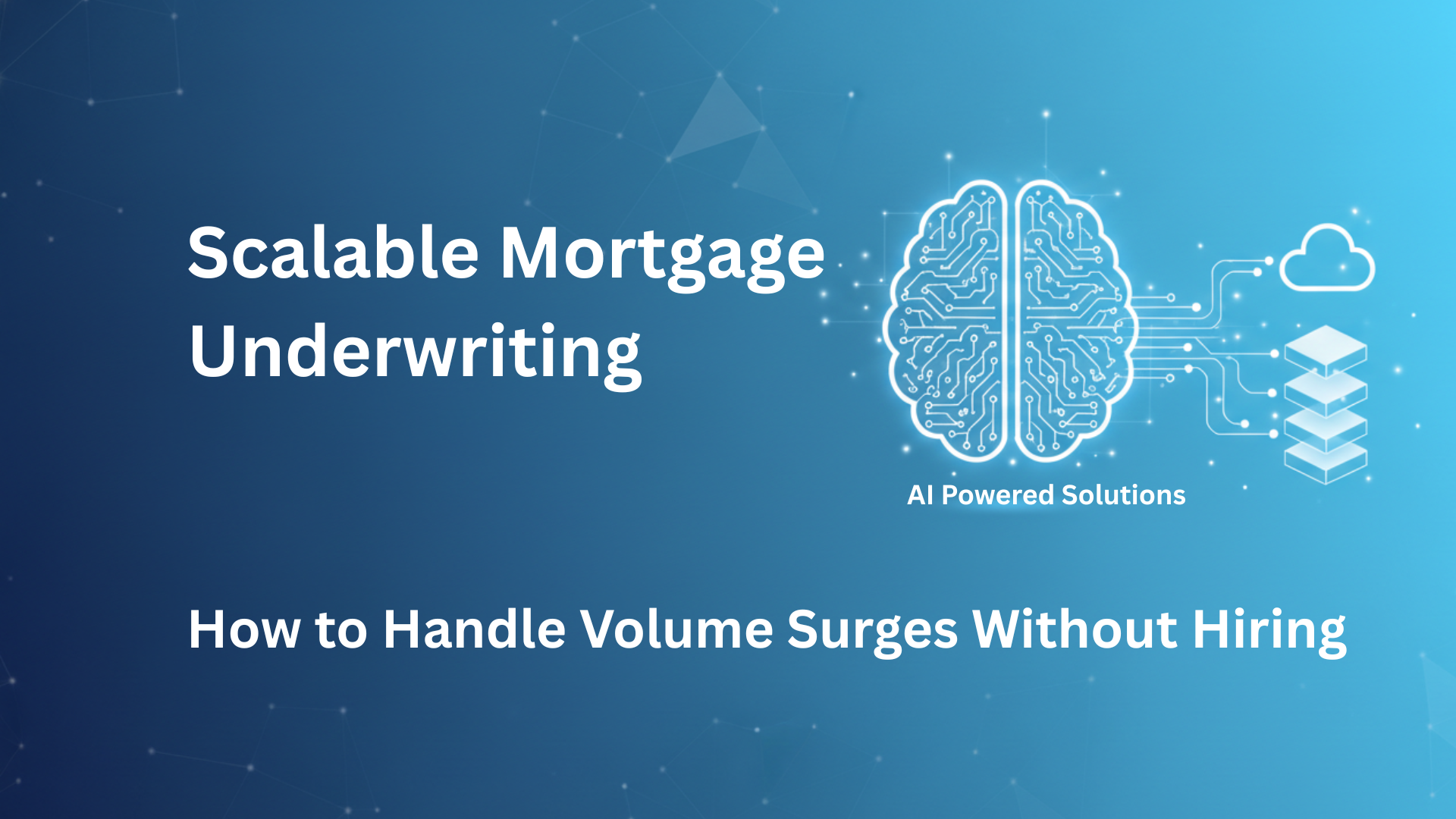 Scalable Mortgage Underwriting